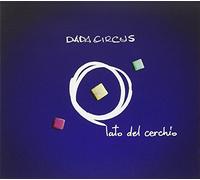 Dada Circus - Lato Del Cerchio