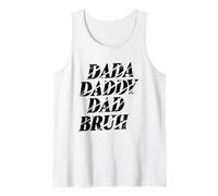 Dada Daddy Dad Bruh Father Detti divertenti Canotta