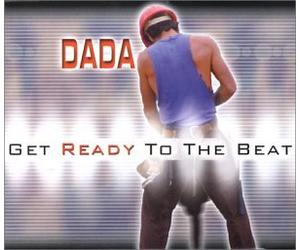 Dada - Get Ready to the Beat