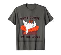 Dada Goose On The Loose Divertente papà Maglietta