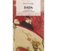 Dada. Il mistero dei topi di teatro