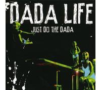 Dada Life - Just Do The Dada