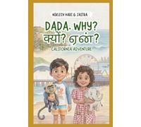 Dada, Why? क्यों? ஏன்? Niklesh & Jaitra's California Adventure: The Secret Science Tour
