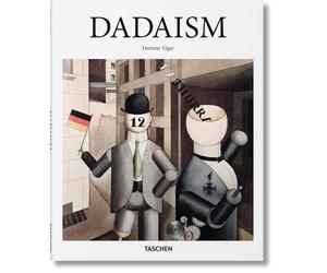 Dadaism [Hardcover] [Jan 15, 2016] Elger, Dietmar