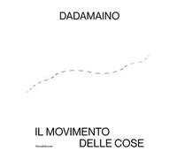 Dadamaino. Il movimento delle cose. Ediz. italiana e inglese