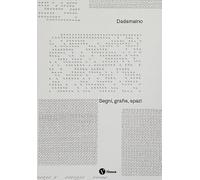 Dadamaino. Segni, grafie, spazi. Ediz. italiana e inglese