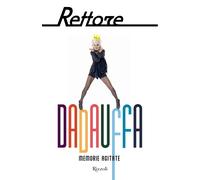 Dadauffa. Memorie agitate - Rettore Donatella