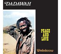 dadawah - peace and love - wadadasow