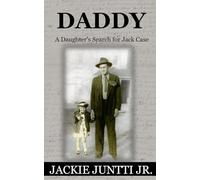 Daddy: A Daughter's Search for Jack Case