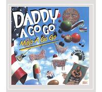 Daddy A Go Go - Mojo A Go Go-Real Rock For Kids