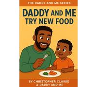 DADDY AND ME TRY NEW FOOD