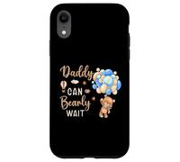 Daddy Can Bearly Wait Bear Bear, bebè, genere neutro Custodia per iPhone XR