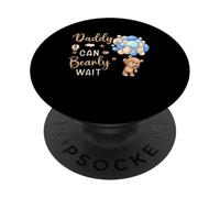 Daddy Can Bearly Wait Bear Bear, bebè, genere neutro PopSockets PopGrip Adesivo