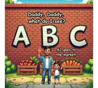 Daddy, Daddy, what do I see? AJ goes to the market!