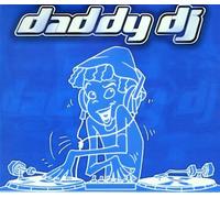 Daddy DJ - Daddy DJ Remixes