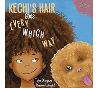 Daddy Do My Hair: Kechi's Hair Goes Every Which Way