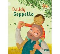 Daddy Geppetto. Picture books. Ediz. a colori [Hardcover] Tomè, Ester; Rattazzi,