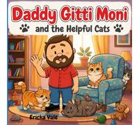 Daddy Gitti Moni and the Helpful Cats