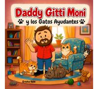 DADDY GITTI MONI Y LOS GATOS AYUDANTES