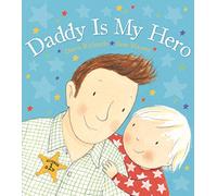 Daddy is My Hero