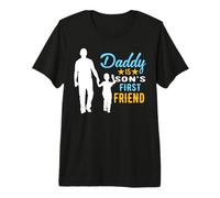 Daddy Is Son's First Friend Son To Dad Funny Fathers Day Maglietta Premium