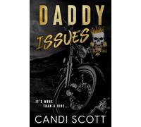 Daddy Issues: A Biker MC Dark Romance