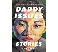 Daddy Issues: Stories (Zero Street Fiction)