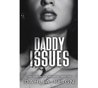 Daddy Issues: They Made Me This Way Series Book One