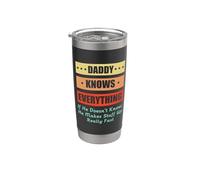 Daddy Knows Everything For Dad Funny Fathers Day Bicchiere termico in acciaio inox doppia parete