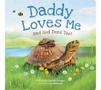 Daddy Loves Me and God Does Too!