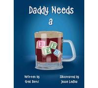 Daddy Needs a Beer