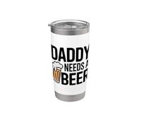 Daddy Needs A Beer Bicchiere termico in acciaio inox doppia parete