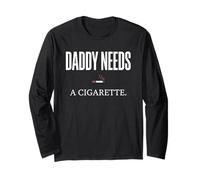 Daddy Needs A Cigarette Funny Maglia a Manica