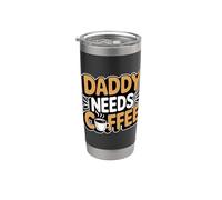 Daddy Needs Coffee Bicchiere termico in acciaio inox doppia parete
