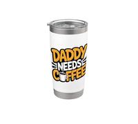 Daddy Needs Coffee Bicchiere termico in acciaio inox doppia parete