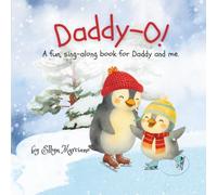 Daddy-O!: A fun, sing-along book for Daddy and me.