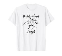 Daddy Of An Angel Gravidanza Perdita Aborto Spontaneo Regalo Per Papà Maglietta