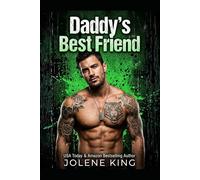 Daddy’s Best Friend: A Forbidden CEO Dark Romance Age Gap: 2