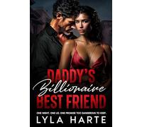 Daddy’s Billionaire Best Friend: A one-night stand secret baby romance