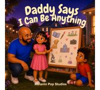 Daddy Says I Belong: A Comforting Story About Belonging, Identity, and Finding Your Place