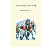 Daddy Takes Us Skating