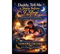 Daddy, Tell Me a Story Before I Sleep