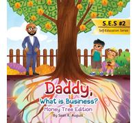 Daddy, What is Business?: Money Tree Edition: 2 - NUOVO