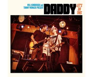 Daddy (will Kimbrough & Tommy Womack) Let's Do This (CD)