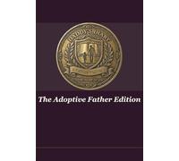 Daddy's Diary - The Adoptive Father Edition: A Legacy Journal