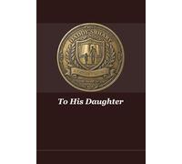 Daddy's Diary to His Daughter: A Legacy Journal