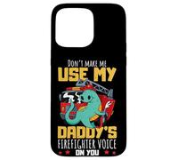 Daddy's Firefighter Voice Proud Kids - Camion dei pompieri a forma di dinosauro Custodia per iPhone 15 Pro Max