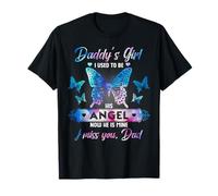 Daddy's Girl I used to be his angel now he is my Maglietta