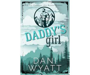 DADDY'S GIRL: Wildfire Mountain Man Eine Age Gap Grumpy Sunshine Romance