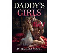 Daddy's Girls: Taboo Erotic Step Romance: Vol I